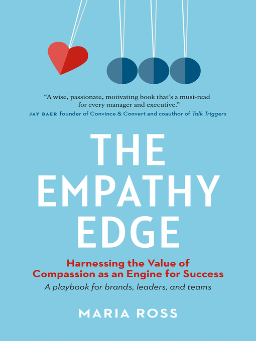 Title details for The Empathy Edge by Maria Ross - Available